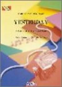 ピアノピース２９８　ＹＥＳＴＥＲＤＡＹ／ＴＨＥ　ＢＥＡＴＬＥＳ
イエスタデイ／ザ　ビートルズ