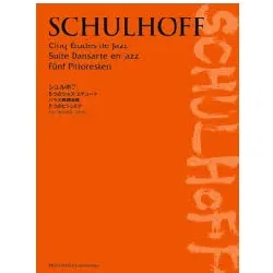 シュルホフ　５つのジャズ・エチュード／ジャズ舞踏組曲／５つのピトレスク