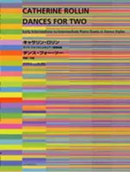 キャサリン・ロリン　ダンス・フォー・ツー　ダンス・スタイルによるピアノ連弾曲集 初級～中級